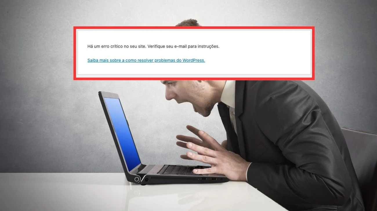 Como Resolver o Erro Crítico no Seu Site WordPress